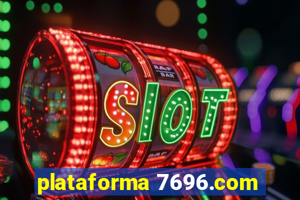 plataforma 7696.com